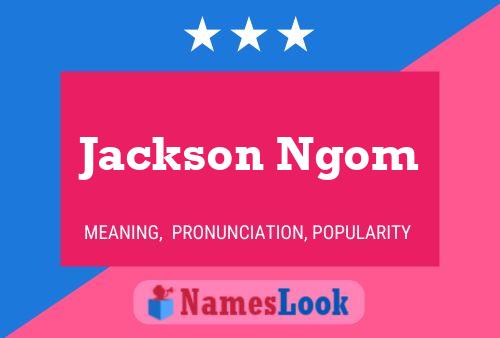 Постер имени Jackson Ngom