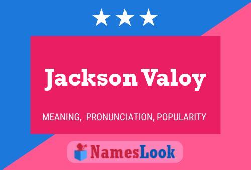 Постер имени Jackson Valoy