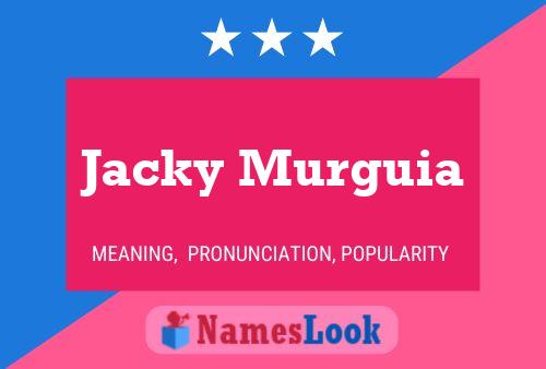 Постер имени Jacky Murguia