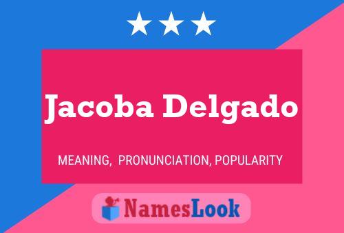 Постер имени Jacoba Delgado