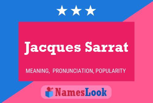 Постер имени Jacques Sarrat