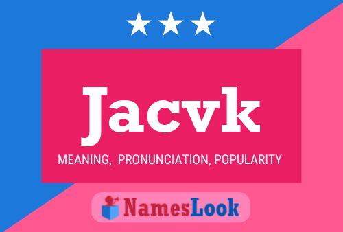 Постер имени Jacvk