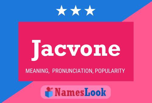 Постер имени Jacvone