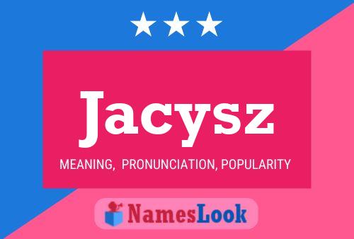 Постер имени Jacysz