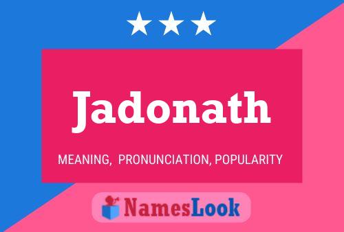 Постер имени Jadonath