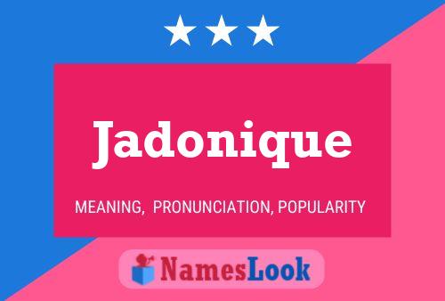 Постер имени Jadonique