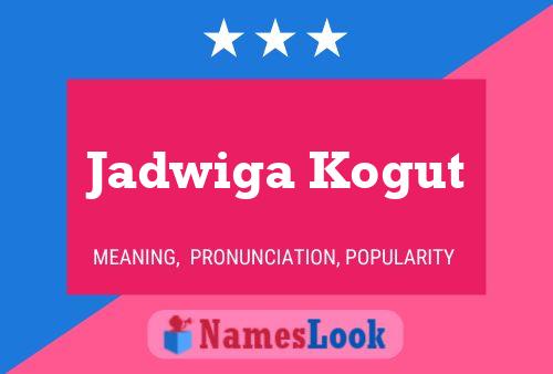 Постер имени Jadwiga Kogut