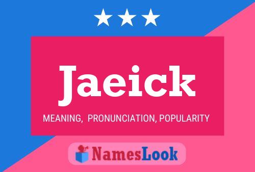 Постер имени Jaeick