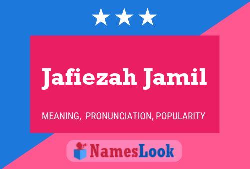 Постер имени Jafiezah Jamil