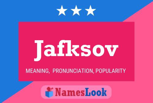 Постер имени Jafksov