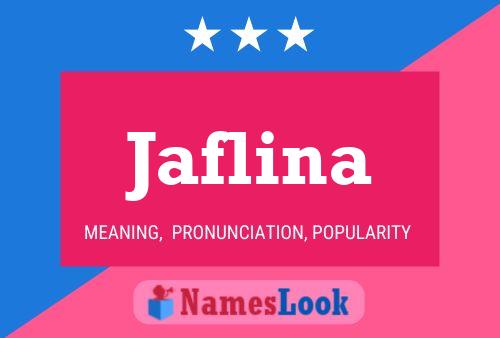 Постер имени Jaflina