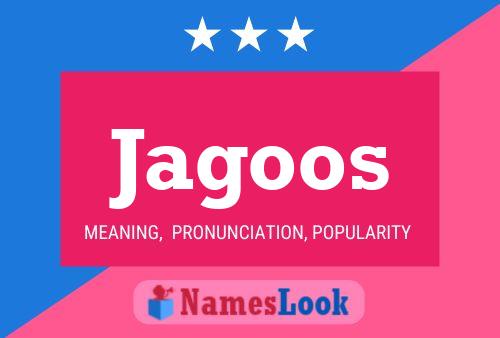 Постер имени Jagoos