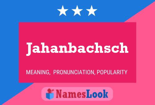 Постер имени Jahanbachsch