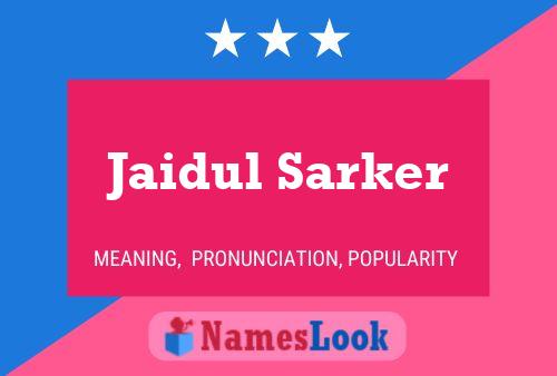 Постер имени Jaidul Sarker