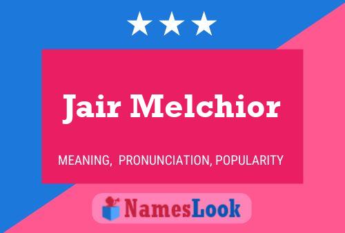 Постер имени Jair Melchior