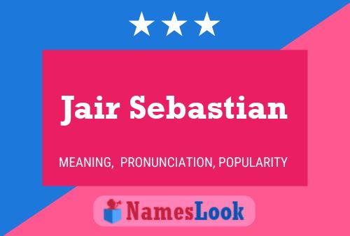 Постер имени Jair Sebastian