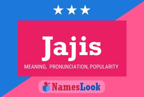 Постер имени Jajis