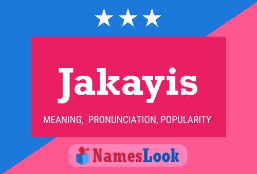 Постер имени Jakayis