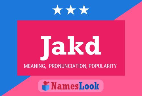 Постер имени Jakd