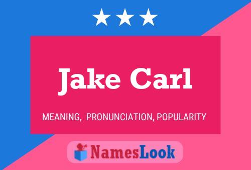 Постер имени Jake Carl