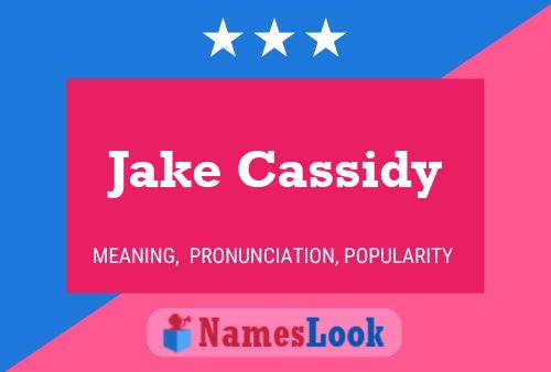 Постер имени Jake Cassidy