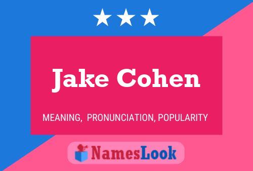 Постер имени Jake Cohen