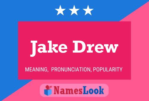 Постер имени Jake Drew