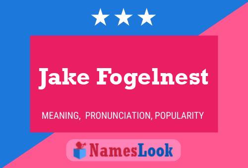 Постер имени Jake Fogelnest