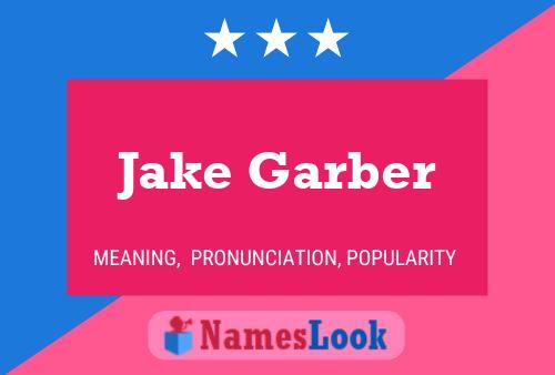 Постер имени Jake Garber