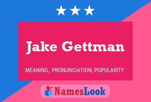 Постер имени Jake Gettman