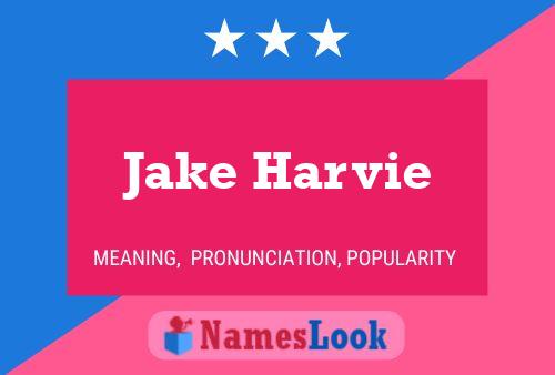 Постер имени Jake Harvie