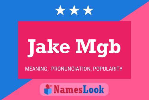 Постер имени Jake Mgb