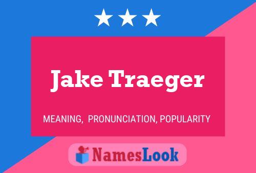 Постер имени Jake Traeger