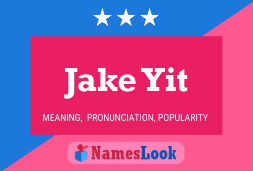 Постер имени Jake Yit