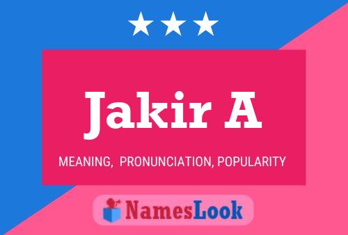 Постер имени Jakir A