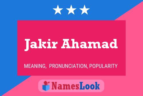 Постер имени Jakir Ahamad