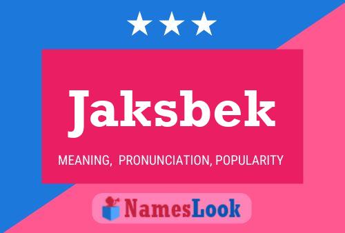 Постер имени Jaksbek