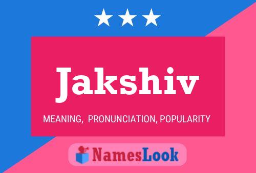 Постер имени Jakshiv