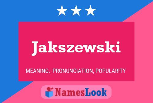 Постер имени Jakszewski