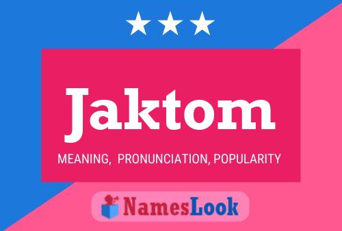 Постер имени Jaktom