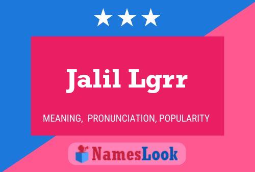 Постер имени Jalil Lgrr