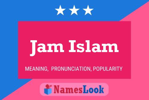 Постер имени Jam Islam