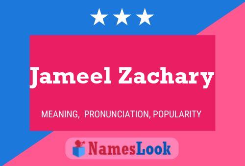 Постер имени Jameel Zachary