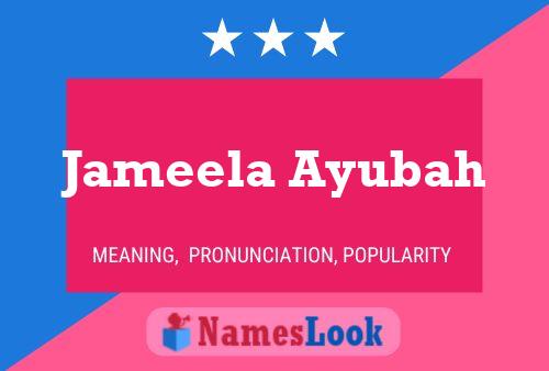 Постер имени Jameela Ayubah