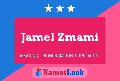 Постер имени Jamel Zmami