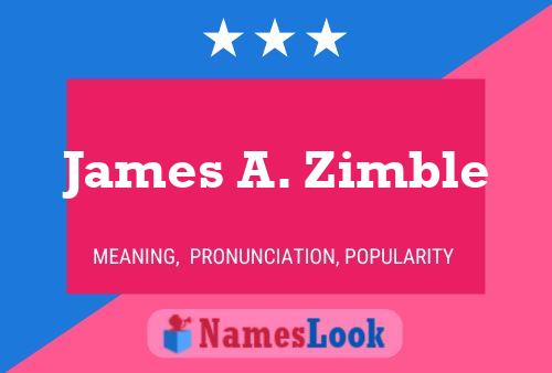 Постер имени James A. Zimble