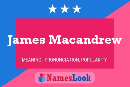 Постер имени James Macandrew