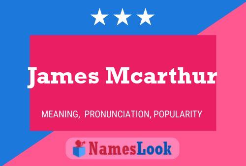 Постер имени James Mcarthur