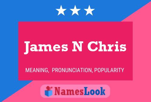 Постер имени James N Chris