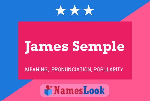 Постер имени James Semple